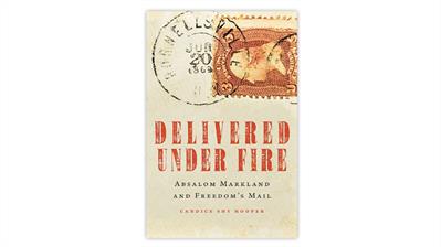 delivered-under-fire-absalom-markland-civil-war-mail-book